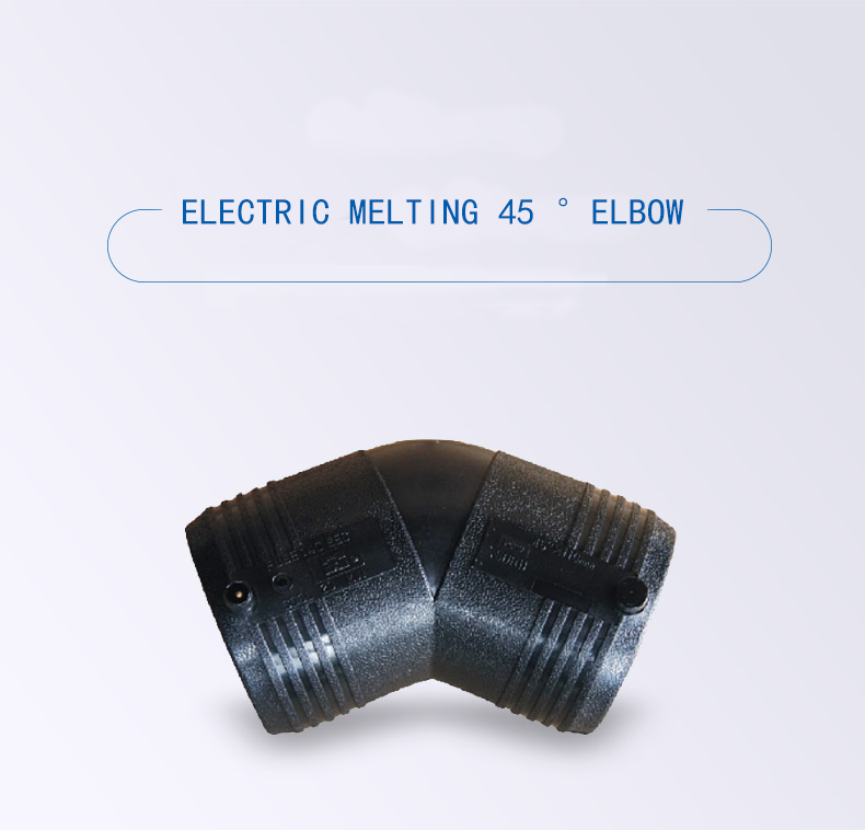 Electric melting 45 ° elbow